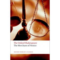 Oxford Worlds Classics: The Oxford Shakespeare: The Merchant, Ed. OXFORD