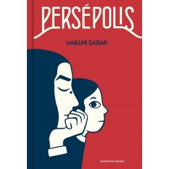 Persépolis, de Marjane Satrapi (Ed. Reservoir Books)