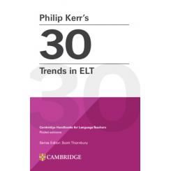PHILIP KERRÆS 30 TRENDS IN ELT CAMBRIDGE