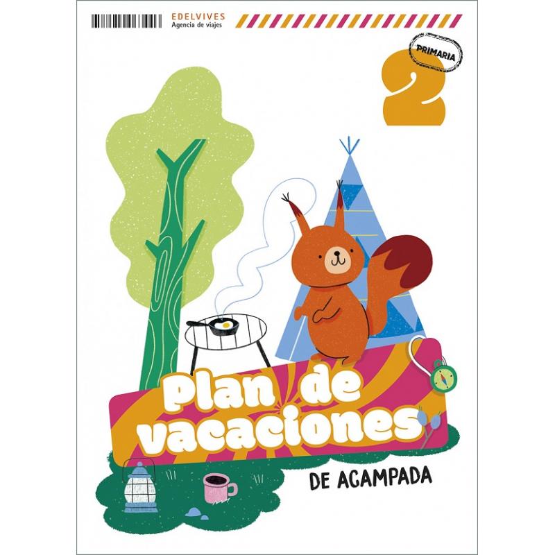 Plan de vacaciones de acampada, 2º primaria (Ed. Edelvives)