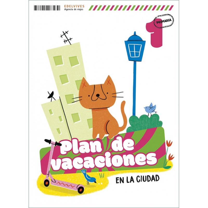 Plan de vacaciones en la ciudad, 1º primaria (Ed. Edelvives)