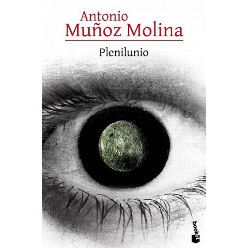 Plenilunio, de Antonio Muñoz Molina (Ed. Booket)