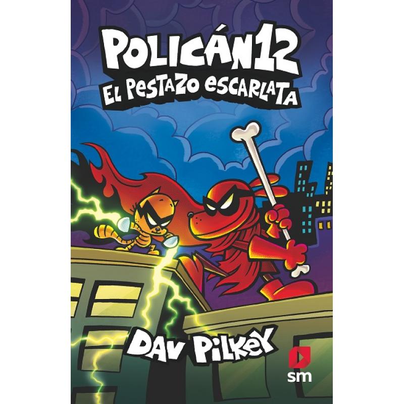 polican-12-el-pestazo-escarlata-de-dav-pilkey-ed-sm