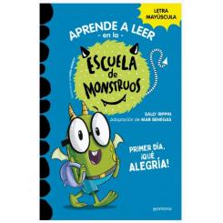 PRIMER DIA, ¡QUE ALEGRIA!.(ESCUELA MONST