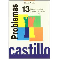 Problemas, 13. Sumar Llevando Y Restar Sin Llevar, Ed. NADAL-ARCADA S.L.