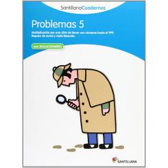 Problemas, Educación Primaria. Cuaderno 5, Ed. SANTILLANA