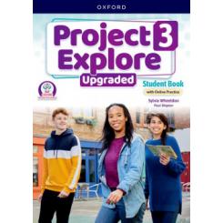 Project explore 3 upgraded Student Book with Online Practice 5th edition 2025 OXFORD UNIVERSITY PRESS