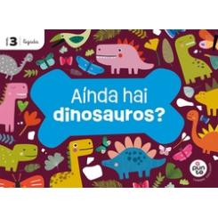 Proxecto: A punto. Aínda hai dinosauros? Nivel 3 [Ligada] TAMBRE-EDELVIVES