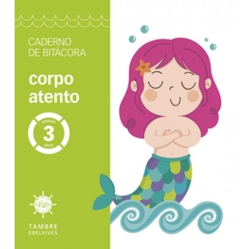 proxecto-alas-corpo-atento-3-anos-caderno-de-bitacora-tambre-edelvives
