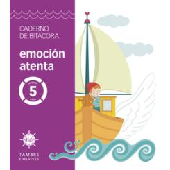 Proxecto Alas - Emoción atenta - 5 anos. Caderno de bitácora TAMBRE-EDELVIVES