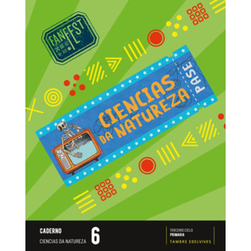 proxecto-fanfest-ciencias-da-natureza-6-caderno-tambre-edelvives