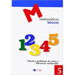 Proyecto Educativo Faro, Matemáticas Básicas. Cuaderno 5, Ed. DYLAR EDICIONES