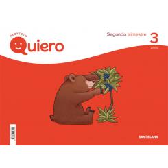 Proyecto Quiero 3 Años 2ºtrimestre, Ed. SANTILLANA