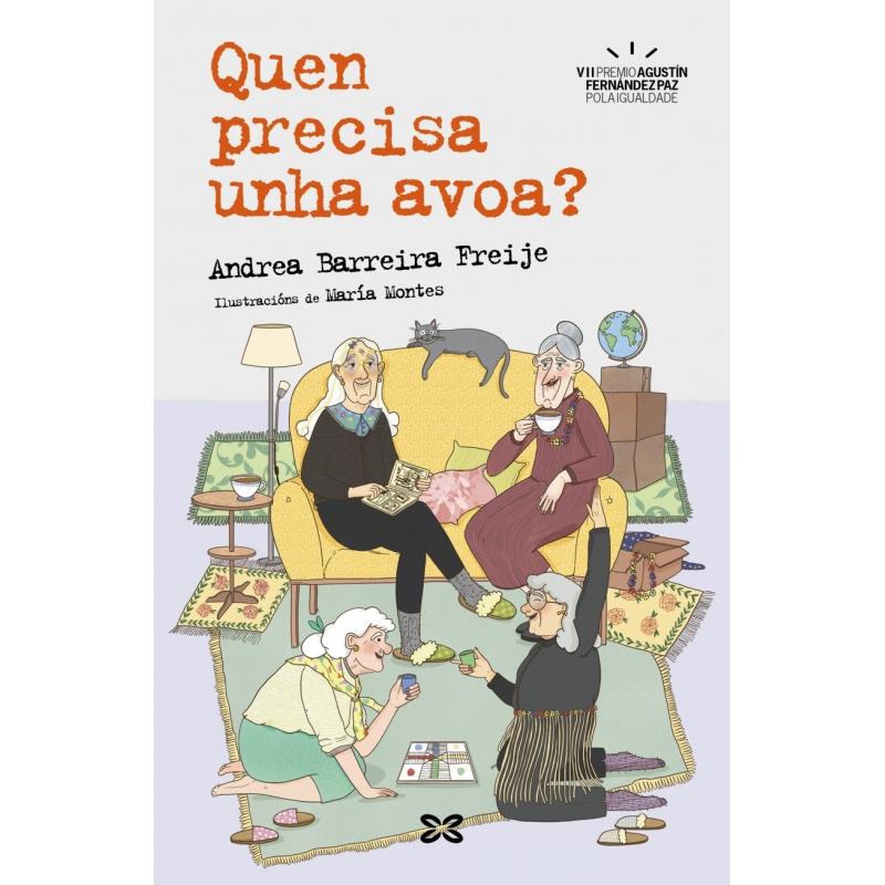 Quen precisa unha avoa?, de Andrea Barreira Freije (Ed. Xerais)
