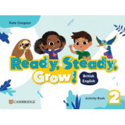 Ready, Steady, Grow! Level 2 Activity Book British English CAMBRIDGE