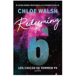 Redeeming 6 (Los chicos de Tommen 4), de Chloe Walsh (Ed. Montena)