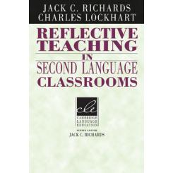 Reflective Teaching in Second Language Classrooms CAMBRIDGE