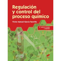 Regulacion Y Control Del ProcESO Quimico, Ed. SINTESIS EDITORIAL