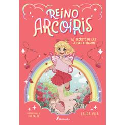Reino Arcoiris 1-El secreto de las flores corazon (Ed.: Salamandra)