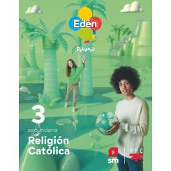 Religión Católica. 3 ESO Edén. Revuela, Ed. SM