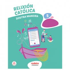RELIXIÓN CATÓLICA 5 RODEIRA