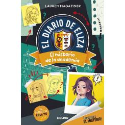 ¡Resuelve el misterio! Diario de Eliza 1 - El misterio de la academia, de Lauren Magaziner (Ed. RBA Molino)