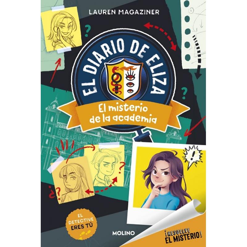 resuelve-el-misterio-diario-de-eliza-1-el-misterio-de-la-academia-de-lauren-magaziner-ed-rba-molino