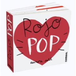 Rojo Pop, de Aurore Petit (Ed. Combel)