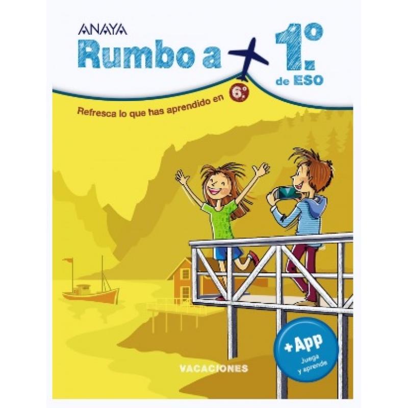 Rumbo a... 1º ESO, Ed. Anaya