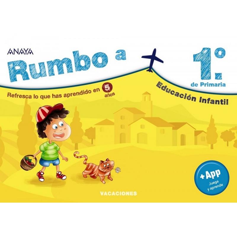 Rumbo a… 1º de Infantil, de Ester Riera Montané (Ed. Anaya)