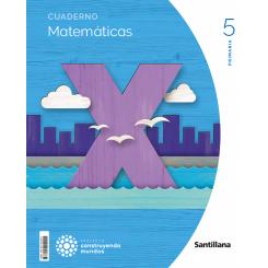 SANTILLANA, Cuaderno Matemáticas 1 Volumen 5 Primaria Construyendo Mundos,