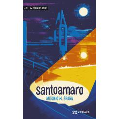 Santoamaro, de Antonio Manuel Fraga (Ed. Xerais)