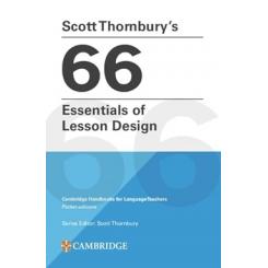 SCOTT THORNBURYS 66 ESSENTIALS OF LESSON DESIGN PAPERBACK CAMBRIDGE