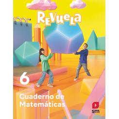 SM, Cuaderno De Matemáticas. Revuela, 6º primaria