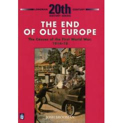 THE END OF OLD EUROPE LONGMAN