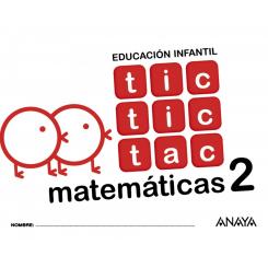Tic Tic Tac 2 Matemáticas 4 Años, Ed. ANAYA