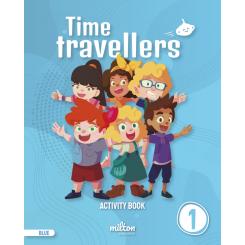 Time Travellers 1 Blue Activity Book English 1 Primaria, Ed. MILTON