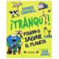 ¡Tranqui! Podemos salvar el planeta, de James Campbell (Ed. Anaya)