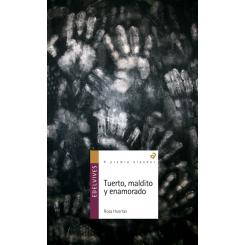 Tuerto, maldito y enamorado, de Rosa Huertas Gómez (Ed. Edelvives)