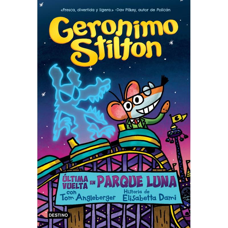 ULTIMA VUELTA EN PARQUE LUNA.(GERONIMO STILTON STILTON)