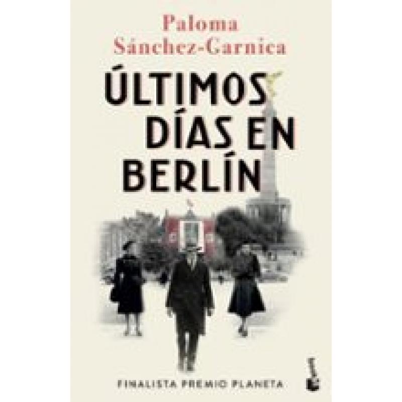 ULTIMOS DIAS EN BERLIN.(NOVELA)