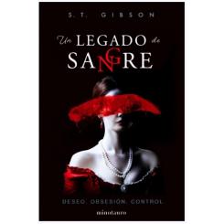 Un legado de sangre de S.T. Gibson, Editorial Minotauro)