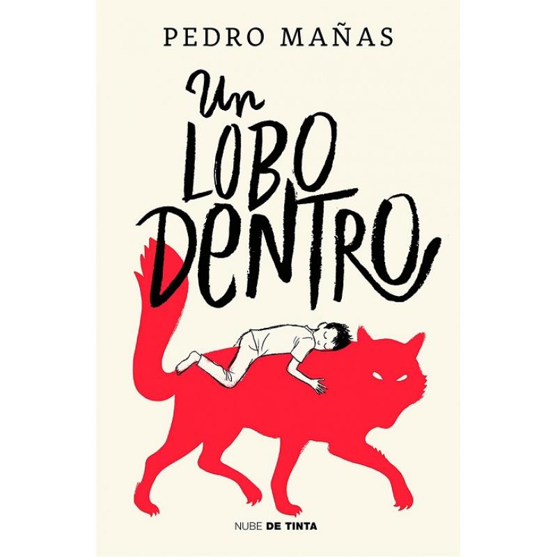 Un lobo dentro, de Pedro Mañas (Ed. Nube de Tinta)