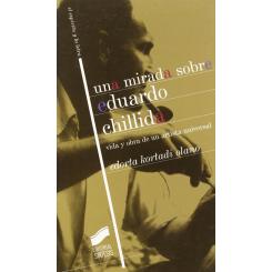 Una Mirada Sobre Eduardo Chillida, Ed. SINTESIS EDITORIAL