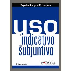 Uso Del Indicativo Y Del Subjuntivo, Ed. EDELSA EDISEIS
