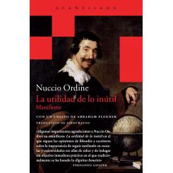 Utilidad de lo inútil, de Nuccio Ordine (Ed. Acantilado)