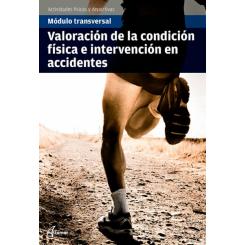 Valoración De La Condición Física E Intervención En Accidentes, Ed. ALTAMAR EDITORIAL