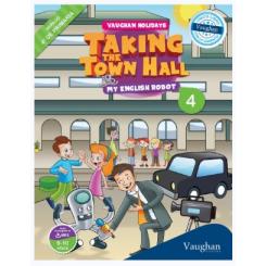 Vaughan Holidays 4º de Primaria. Taking the Town Hall, de Víctor Sanabria (Ed. Vaughan)