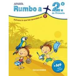 Rumbo a… 2º de primaria, de Diego Montero Domínguez (Ed. Anaya)
