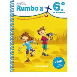 Rumbo a… 6º de primaria, de Diego Montero Domínguez (Ed. Anaya)